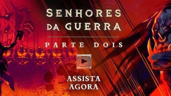 Senhores da Guerra: Parte II – Grom Hellscream