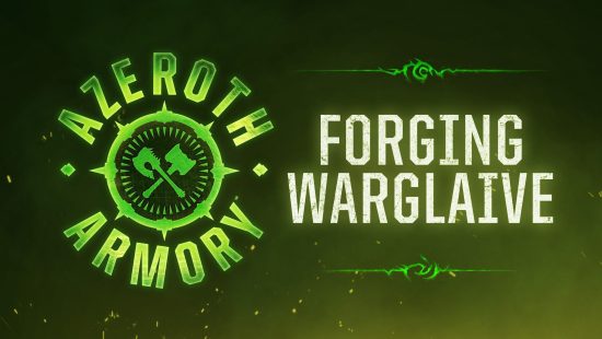 Armaria de Azeroth: Forjando A Glaive de Guerra (Warglaive)